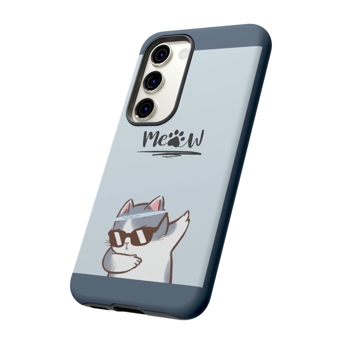 Cats Meow with slate blue background: 46-Tough Case iPhone series 15 14 13 12 11 X XR XS 8: Google series 7 6 5: Samsung series S23 S22 S21 S20 S10