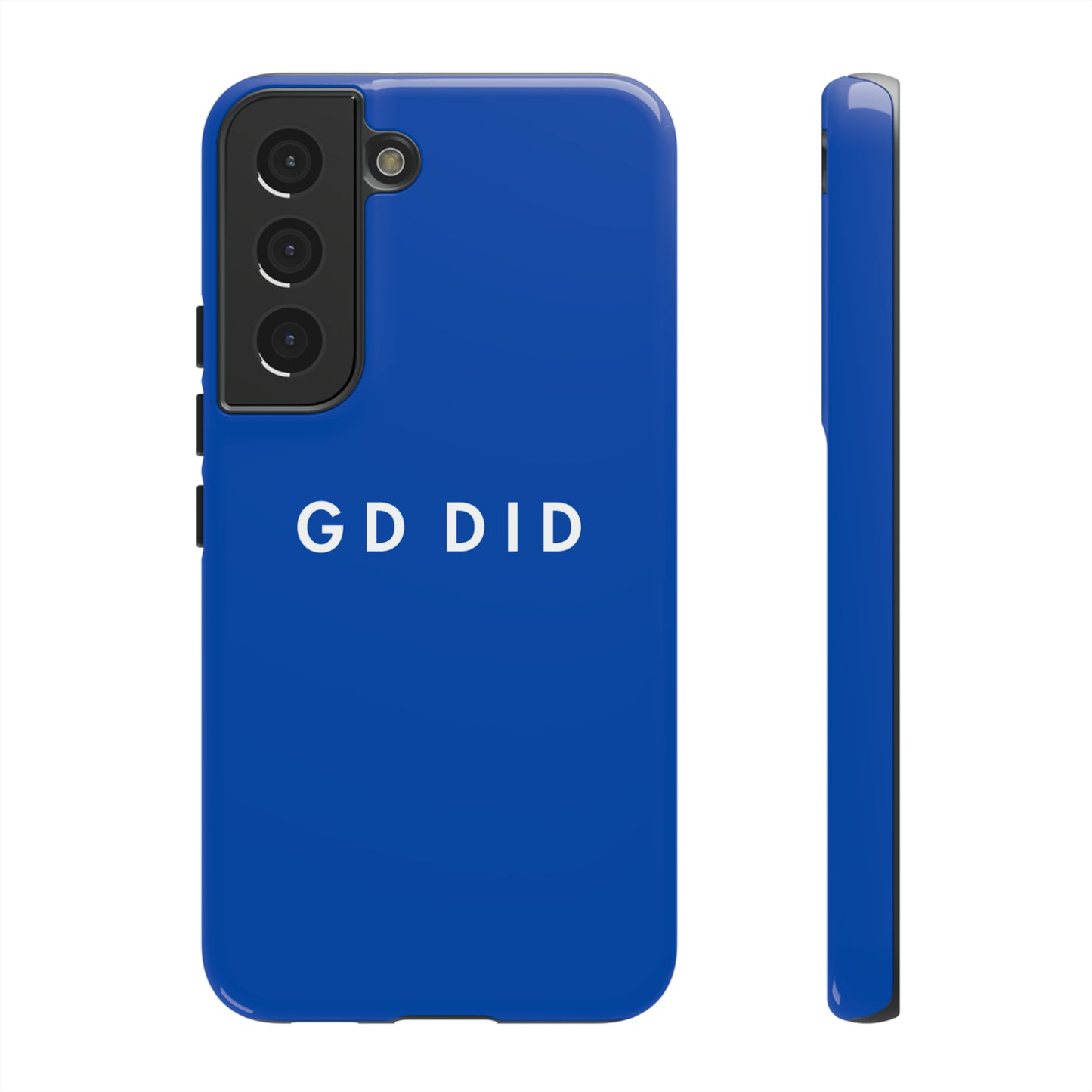 GOD DID BLUE: 46-Tough Case iPhone series 15 14 13 12 11 X XR XS 8: Google series 7 6 5: Samsung series S23 S22 S21 S20 S10