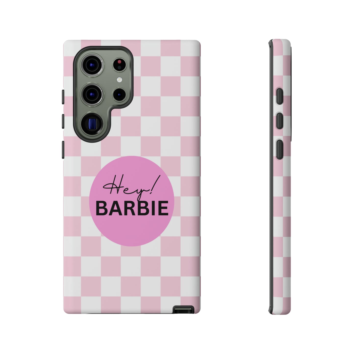 Pink and White Hey Barbie: 46-Tough Case iPhone series 15 14 13 12 11 X XR XS 8: Google series 7 6 5: Samsung series S23 S22 S21 S20 S10