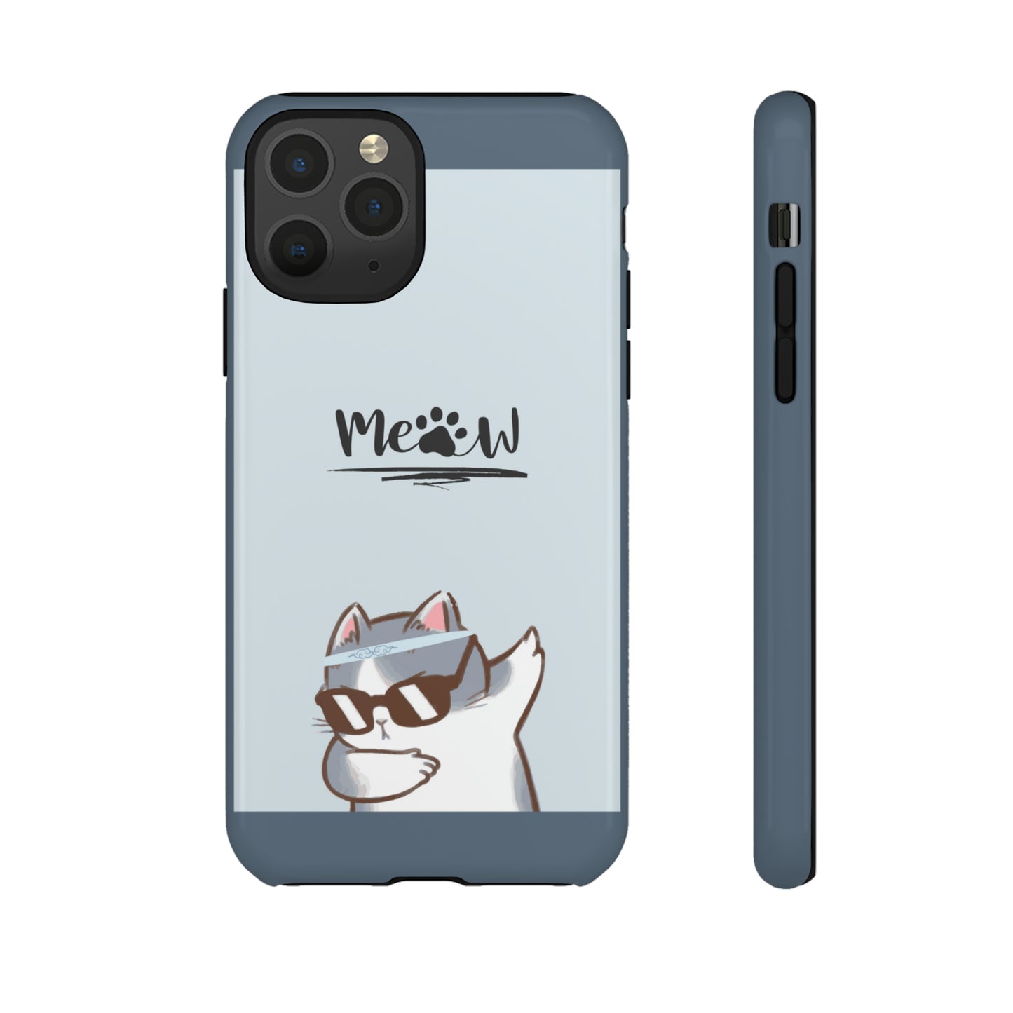 Cats Meow with slate blue background: 46-Tough Case iPhone series 15 14 13 12 11 X XR XS 8: Google series 7 6 5: Samsung series S23 S22 S21 S20 S10