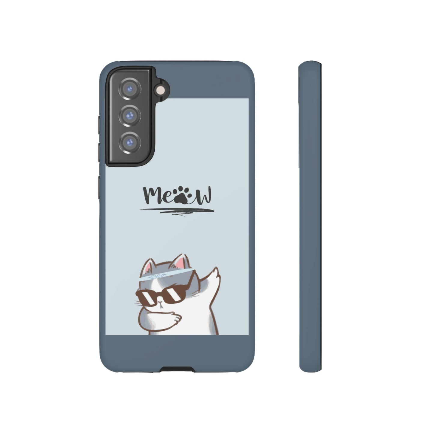 Cats Meow with slate blue background: 46-Tough Case iPhone series 15 14 13 12 11 X XR XS 8: Google series 7 6 5: Samsung series S23 S22 S21 S20 S10