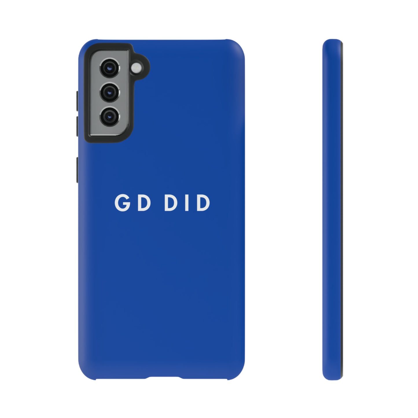 GOD DID BLUE: 46-Tough Case iPhone series 15 14 13 12 11 X XR XS 8: Google series 7 6 5: Samsung series S23 S22 S21 S20 S10